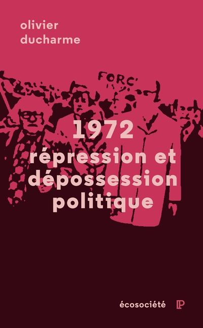 1972 : Répression et dépossession politique