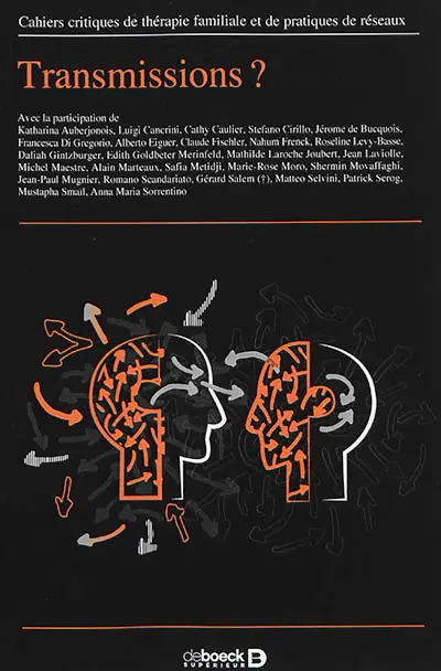Cahiers critiques de thérapie familiale et de pratiques de réseaux, n° 62. Transmissions ?