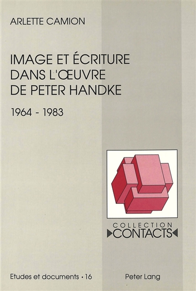 Image et écriture dans l'oeuvre de Peter Handke (1964-1983)