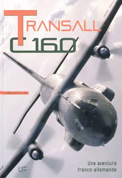 Transall C160 : une aventure franco-allemande