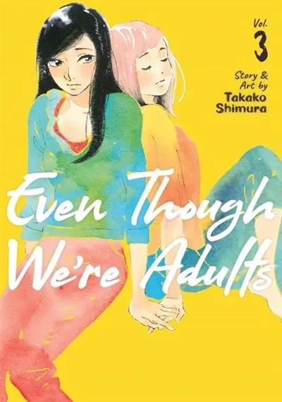 Even Though We're Adults, Vol. Vol. 3