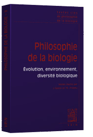 Textes clés de philosophie de la biologie. Vol. 2. Philosophie de la biologie : évolution, environnement, diversité biologique