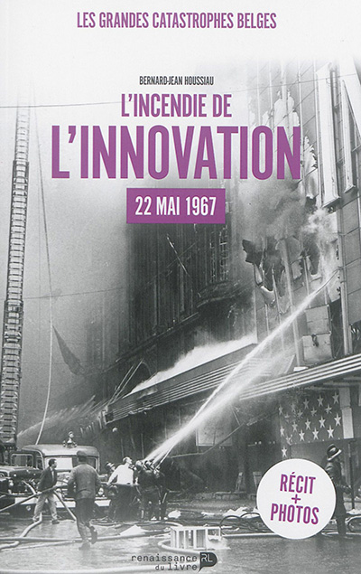 L'incendie de l'Innovation : 22 mai 1967