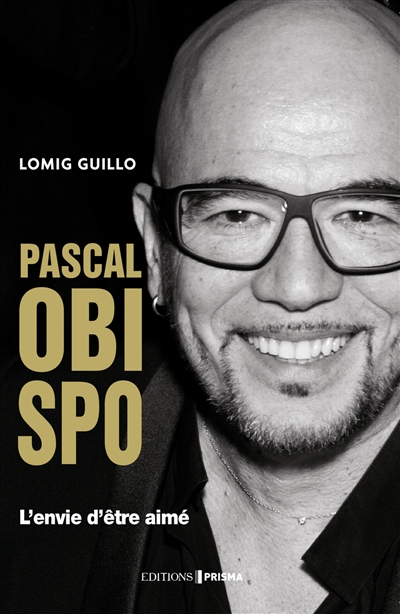 Pascal Obispo : l'envie d'être aimé