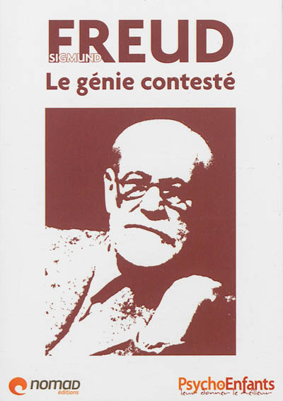 Sigmund Freud : le génie contesté