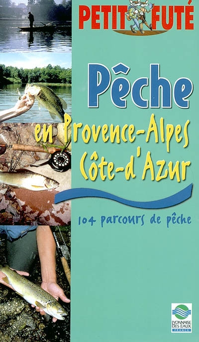 Pêche en Provence-Alpes-Côte-d'Azur : 104 parcours de pêche