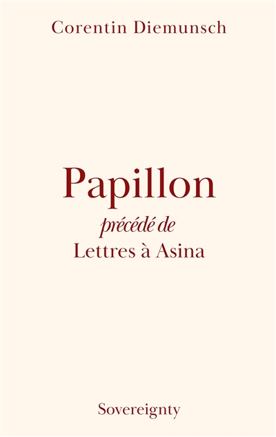 Papillon : précédé de...