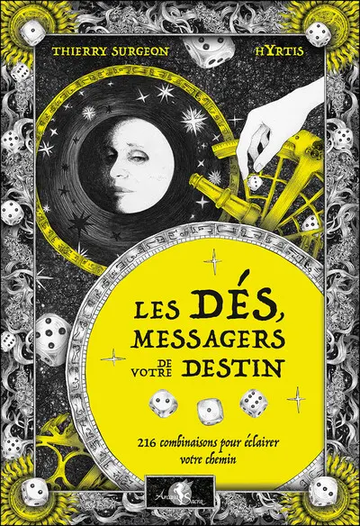 Les dés, messagers de votre destin : 216 combinaisons pour éclairer votre chemin Les dés, messagers de votre destin : 216 combinaisons pour éclairer votre chemin