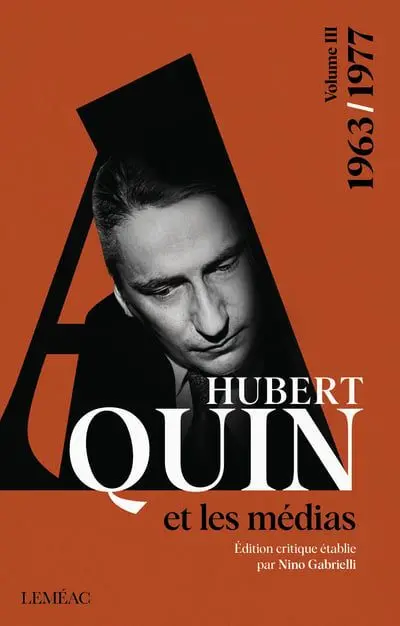 Hubert Aquin et les médias, 1963-1977 3