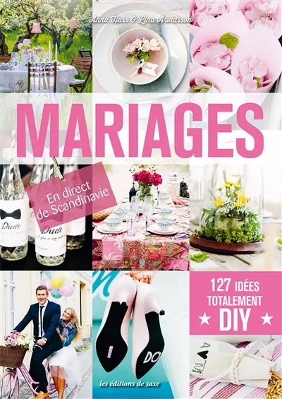 Mariages : 127 idées totalement DIY