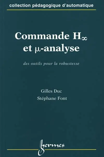Commande H (symbole infini) et µ-analyse : des outils pour la robustesse