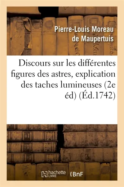 Discours sur les différentes figures des astres. Où l'on donne l'explication des taches : lumineuses qu'on a observées dans le ciel, des étoiles qui paroissent s'allumer & s'éteindre