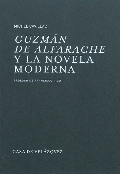 Guzman de Alfarache y la novela moderna