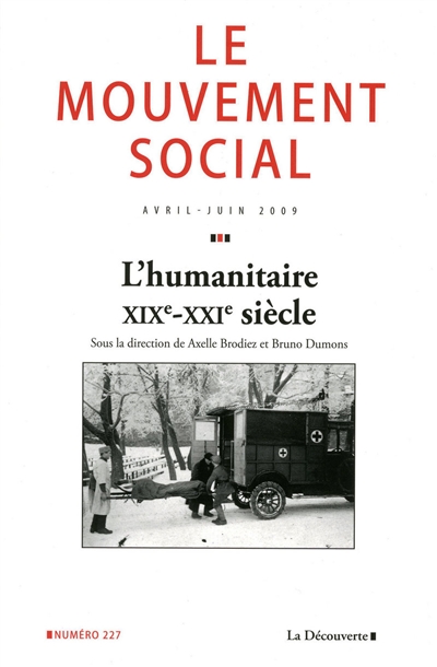 Mouvement social (Le), n° 227. L'humanitaire (XIXe-XXIe siècle)