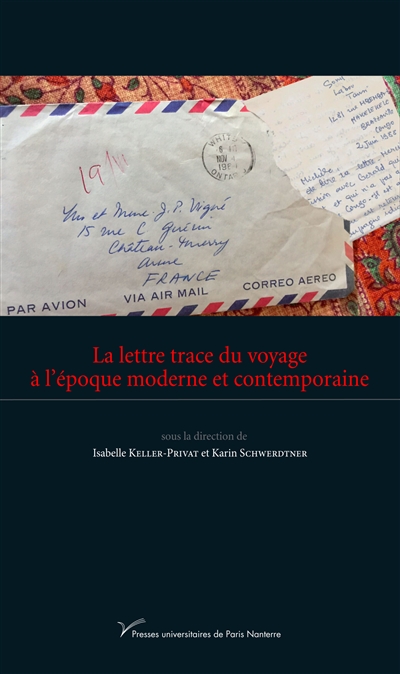 La lettre trace du voyage à l'époque moderne et contemporaine