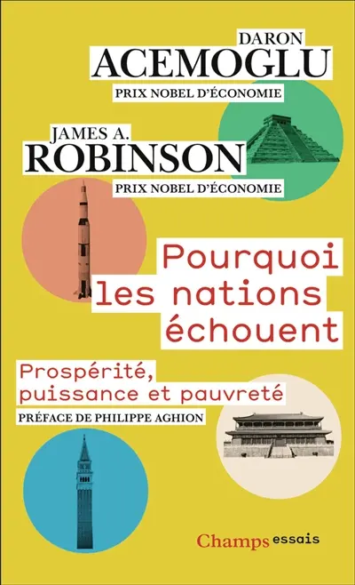 Pourquoi les nations échouent : prospérité, puissance et pauvreté
