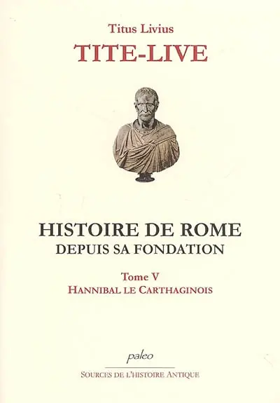 Histoire de Rome depuis sa fondation. Vol. 5. Livres XXIV à XXVI : Hannibal le Carthaginois