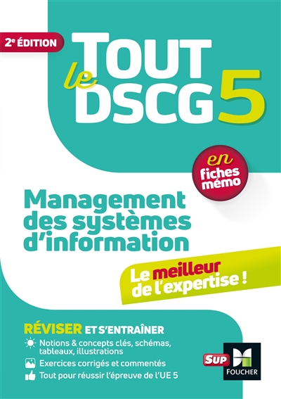 Tout le DSCG 5 management des systèmes d'information : en fiches mémo