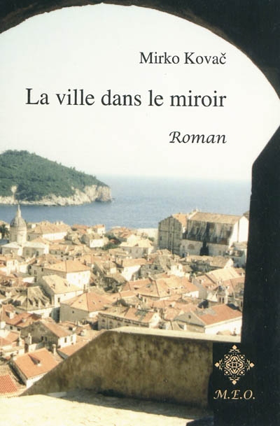 La ville dans le miroir :...