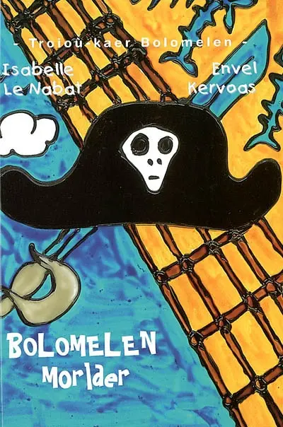 Troioù-kaer Bolomelen. Bolomelen Morlder