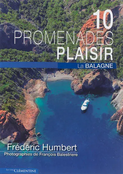 10 promenades plaisir : la Balagne
