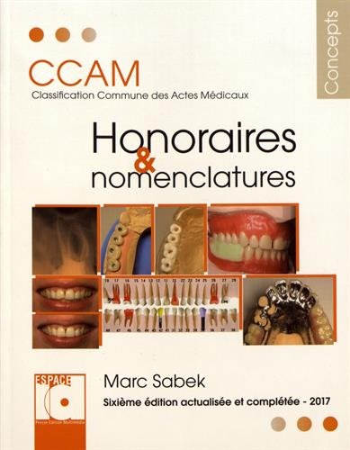 Honoraires et nomenclatures : CCAM classification commune des actes médicaux