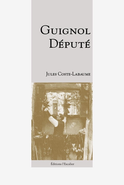 couverture du livre Répertoire écrit du théâtre de Guignol. Vol. 3. Guignol député