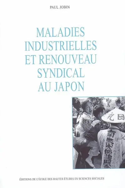 Maladies industrielles et renouveau syndical au Japon