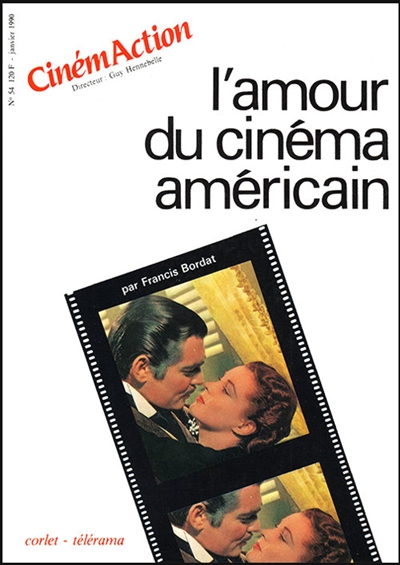 Cinémaction, n° 54. L'Amour du cinéma américain