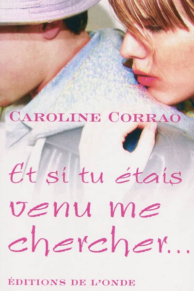 Et si tu étais venu me...
