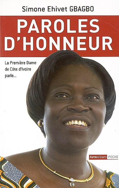 Paroles d'honneur : la première dame de Côte d'Ivoire parle