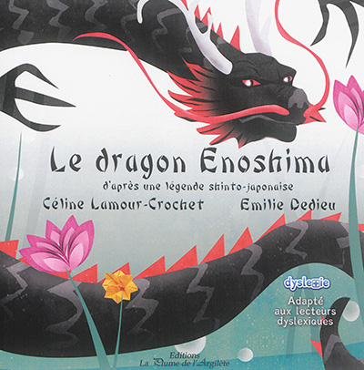 Le dragon Enoshima : d'après une légende shinto-japonaise