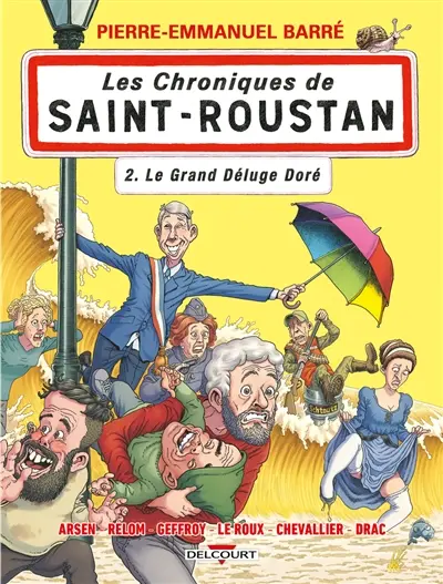 Les chroniques de Saint-Roustan. Vol. 2. Le grand déluge doré