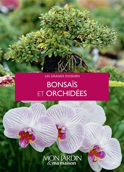 Bonsaïs et orchidées