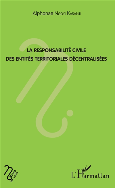 La responsabilité civile des entités territoriales décentralisées