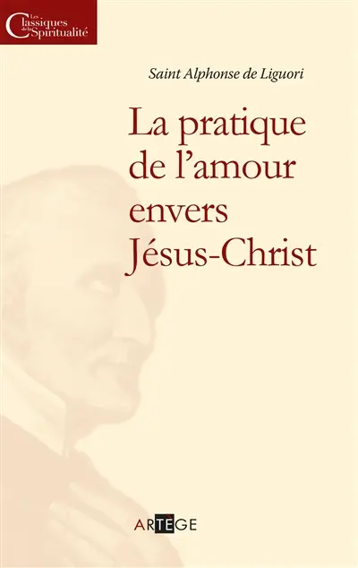 La pratique de l'amour envers Jésus-Christ