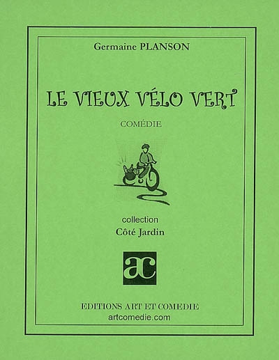 Le vieux vélo vert : comédie