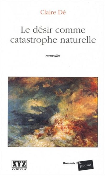 Le désir comme catastrophe naturelle