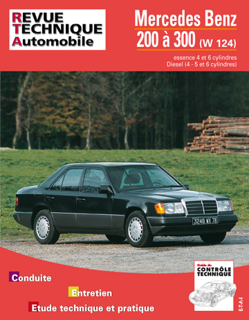 Revue technique automobile, n° 727.1. Mercedes 200 à 300 essence (85-92) et diesel (85-94)