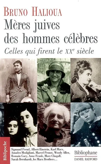 Mères juives des hommes célèbres : celles qui firent le XXe siècle