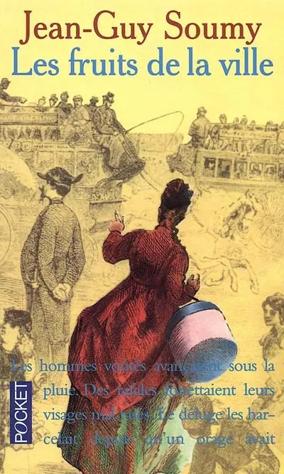 Les moissons délaissées. Vol. 2. Les fruits de la ville