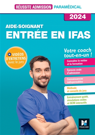 Aide-soignant, entrée en IFAS : votre coach tout-en-un ! : 2024