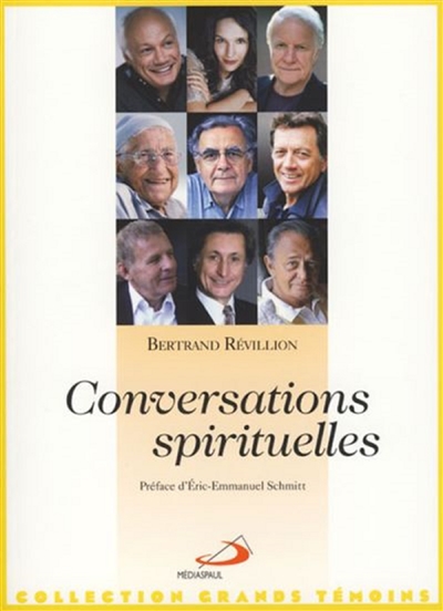 Conversations spirituelles : 20 personnalités face à Dieu