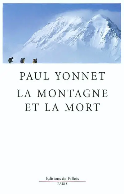 La montagne et la mort. Le vertige, catégorie de l'activité humaine