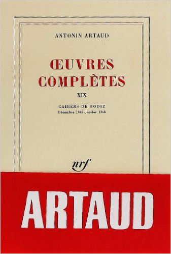 Oeuvres complètes. Vol. 19. Cahiers de Rodez : décembre 1945-janvier 1946