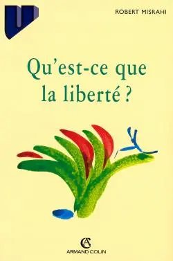 Qu'est-ce que la liberté ?