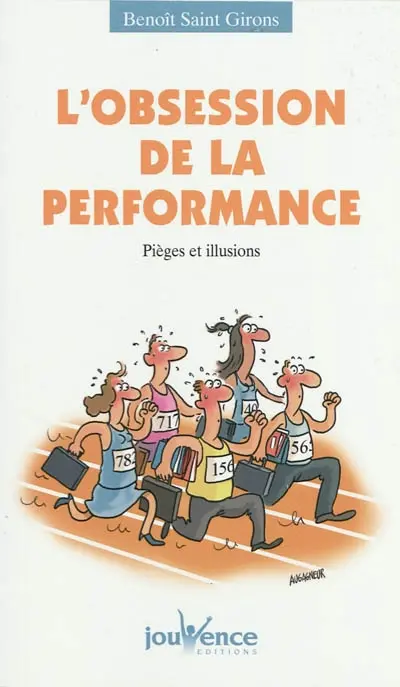 L'autre choix : choisir la liberté et le bien-être. Vol. 1. L'obsession de la performance : pièges et illusions