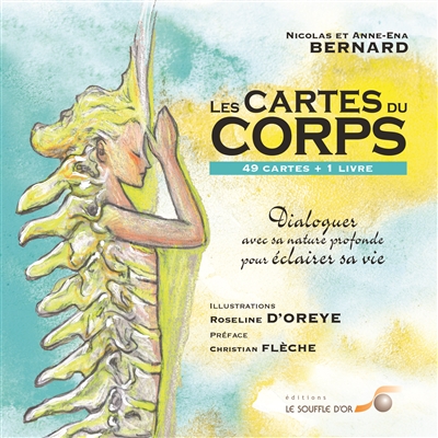 Les cartes du corps : dialoguer avec sa nature profonde pour éclairer sa vie