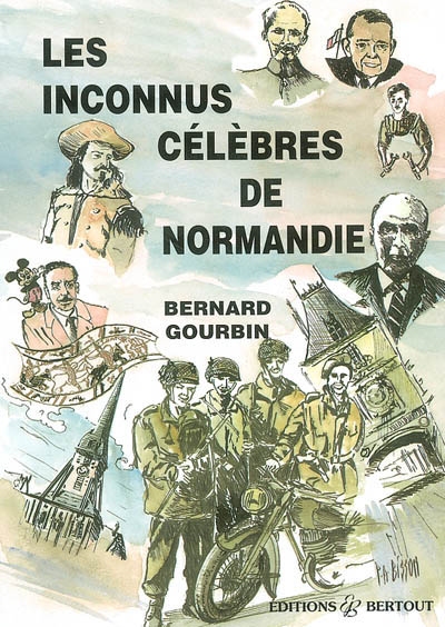 Les inconnus célèbres de Normandie