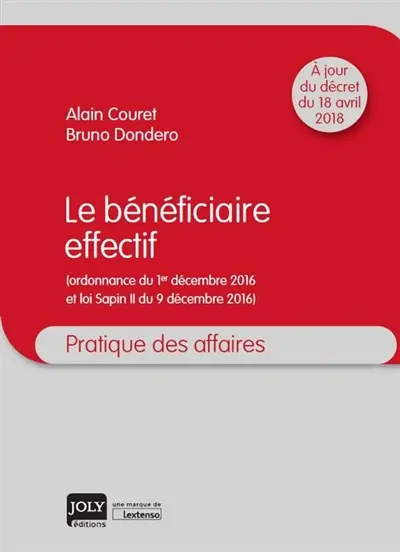 Le bénéficiaire effectif : ordonnance du 1er décembre 2016 et loi Sapin II du 9 décembre 2016